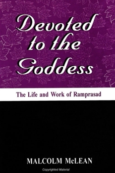 Paperback Devoted to the Goddess: The Life and Work of Ramprasad Book