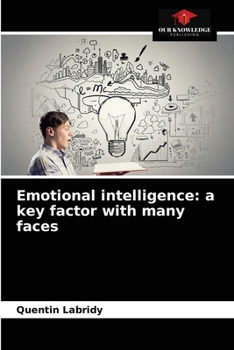 Paperback Emotional intelligence: a key factor with many faces Book