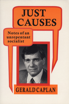 Paperback Just Causes: Notes of an Unrepentent Socialist Book