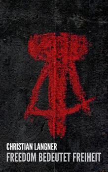 Paperback Freedom bedeutet Freiheit [German] Book