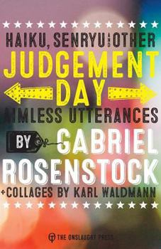 Paperback Judgement Day: haiku, senryu, & other aimless utterances Book