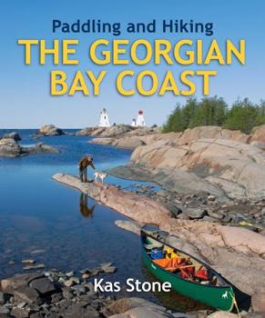 Paperback Paddling and Hiking the Georgian Bay Coast Book