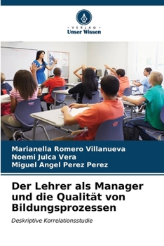 Paperback Der Lehrer als Manager und die Qualität von Bildungsprozessen [German] Book