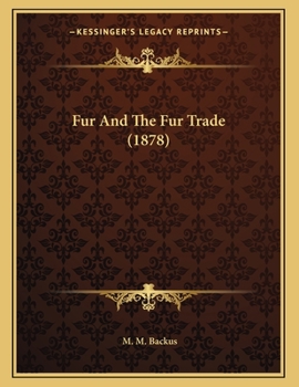 Paperback Fur And The Fur Trade (1878) Book
