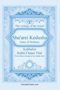 Paperback Sha'arei Kedusha: Gates of Holiness [Large Print] Book
