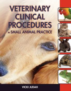Hardcover Veterinary Clinical Procedures in Small Animal Practice Book