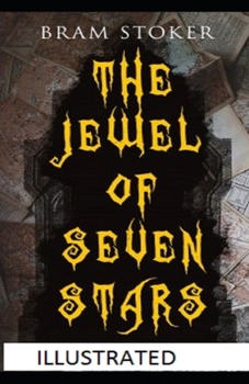The Jewel of Seven Stars Illustrated