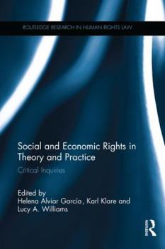 Paperback Social and Economic Rights in Theory and Practice: Critical Inquiries Book