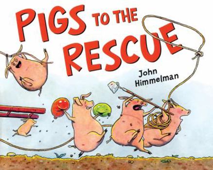 Hardcover Pigs to the Rescue: A Picture Book