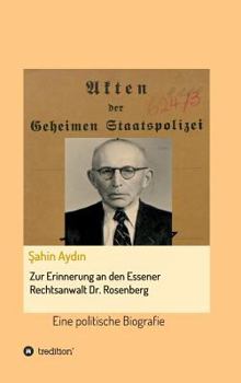 Hardcover Zur Erinnerung an den Essener Rechtsanwalt Dr. Rosenberg: Eine politische Biografie [German] Book