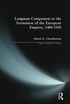 Paperback Longman Companion to the Formation of the European Empires, 1488-1920 Book