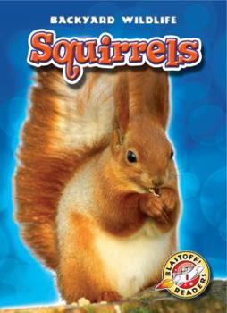 Squirrels - Book  of the Backyard Wildlife