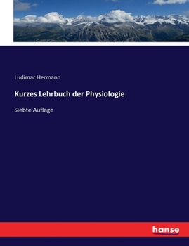 Paperback Kurzes Lehrbuch der Physiologie: Siebte Auflage [German] Book
