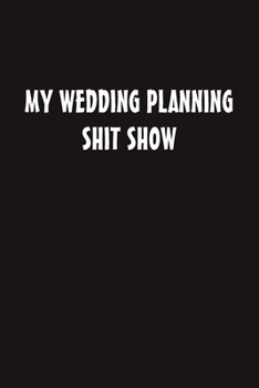 Paperback My Wedding Planning Shit Show Book