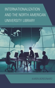 Hardcover Internationalization and the North American University Library Book