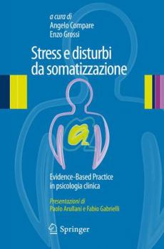 Paperback Stress E Disturbi Da Somatizzazione: Evidence-Based Practice in Psicologia Clinica [Italian] Book