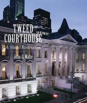 Hardcover Tweed Courthouse: A Model Restoration Book