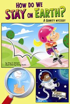 Hardcover How Do We Stay on Earth?: A Gravity Mystery Book