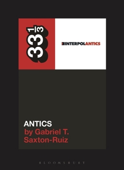 Interpol's Antics (33 1/3)