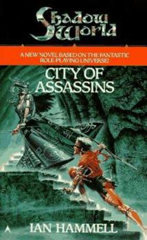 City of Assassins (Shadow World, #3) - Book #3 of the Shadow World