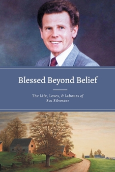 Paperback Blessed Beyond Belief: The Life, Loves & Labours of Stu Silvester Book
