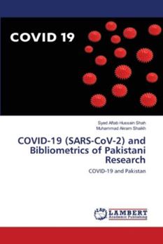 Paperback COVID-19 (SARS-CoV-2) and Bibliometrics of Pakistani Research Book