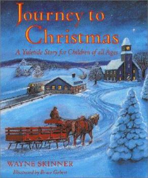 Paperback Journey to Christmas: A Yuletide Story for Children of All Ages Book