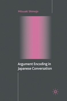 Paperback Argument Encoding in Japanese Conversation Book