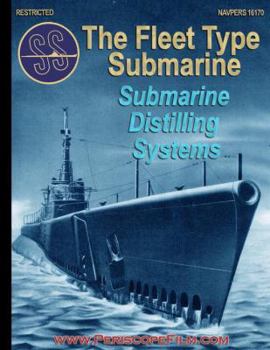 Perfect Paperback The Fleet Type Submarine Distilling Systems Book