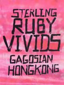 Hardcover Sterling Ruby: Vivids Book