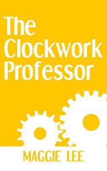 Paperback The Clockwork Professor Book