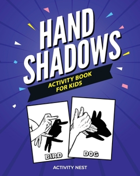 Paperback Hand Shadows Activity Book For Kids: 30 Easy To Follow Illustrations Book