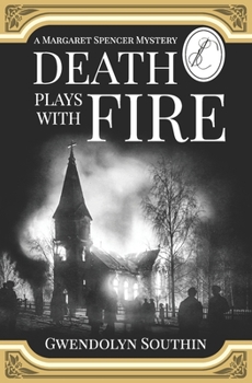 Paperback Death Plays With Fire: (A Margaret Spencer Mystery) Book