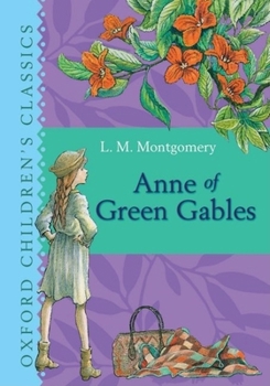 Hardcover Anne of Green Gables (Oxford Children's Classics) Book
