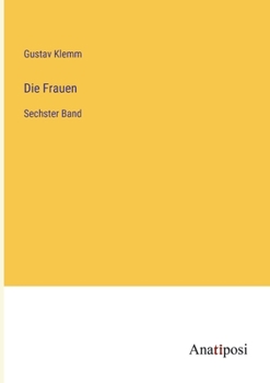 Paperback Die Frauen: Sechster Band [German] Book