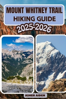 Paperback Mount Whitney Trail Hiking Guide 2025-2026 Book