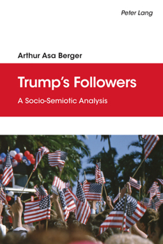 Hardcover Trump's Followers: A Socio-Semiotic Analysis Book