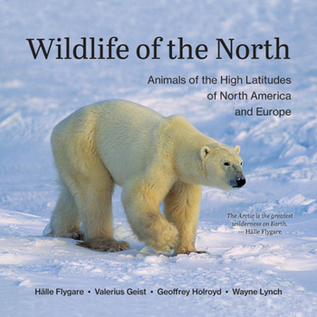 Paperback Wildlife of the North: Animals of the High Latitudes of North America and Europe Book