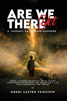 Paperback Are We There Yet A Journey Back From Nowhere Book