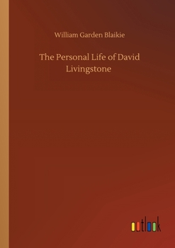 Paperback The Personal Life of David Livingstone Book