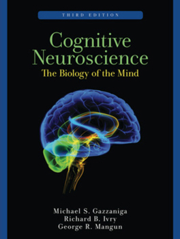 Hardcover Cognitive Neuroscience: The Biology of the Mind Book