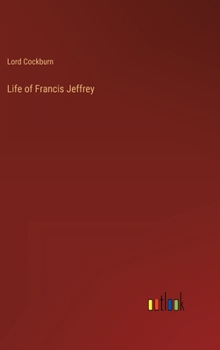Hardcover Life of Francis Jeffrey Book