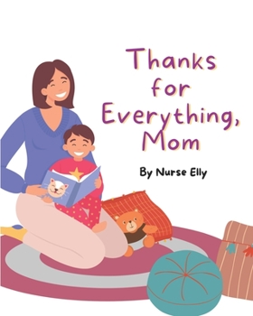 Paperback Thanks for Everything, Mom Book