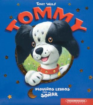 Hardcover Tommy (Pequenos Libros Para Sonar / Little Books to Dream With) (Spanish Edition) [Spanish] Book
