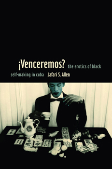 Paperback Ivenceremos?: The Erotics of Black Self-Making in Cuba Book