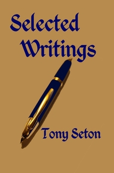 Selected Writings of Tony Seton