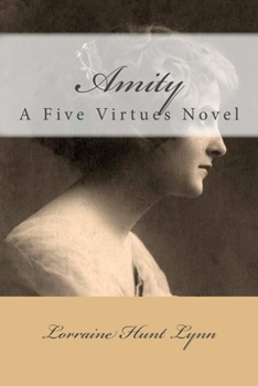 Paperback Amity: A Five Virtues Novel Book