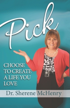 Paperback Pick: Choose To Create A Life You Love Book