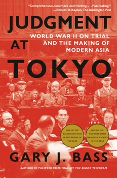 Paperback Judgment at Tokyo: World War II on Trial and the Making of Modern Asia Book