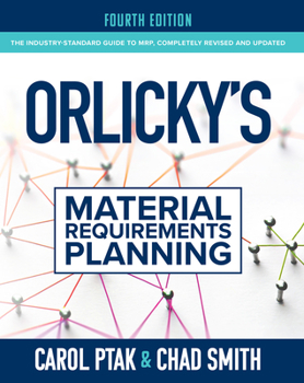 Hardcover Orlicky's Material Requirements Planning, Fourth Edition Book